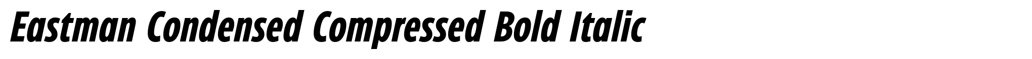 Eastman Condensed Compressed Bold Italic image